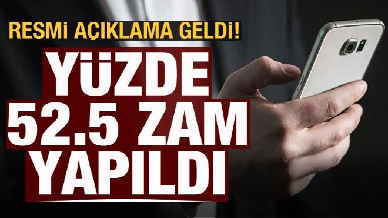 Mobil tarifelere yüzde 52.5 zam geldi